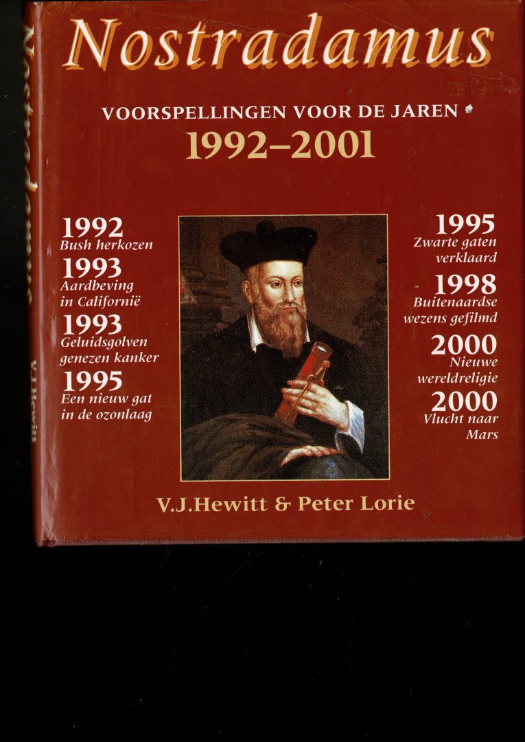 Hewitt,V.J. &Peter Lorie - Nostradamus voorspellingen voor de jaren 1992-2001