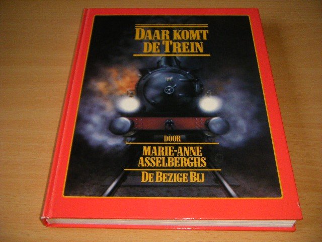 Marie-Anne Asselberghs - Daar komt de trein