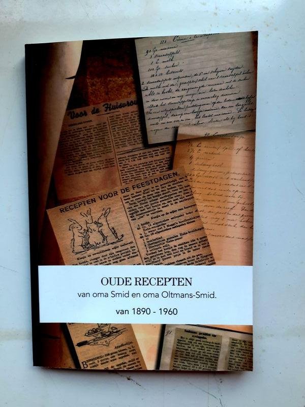 Oltmans/Versluis - Oude Recpeten van Oma Smid en Oma Oltmans/Smit