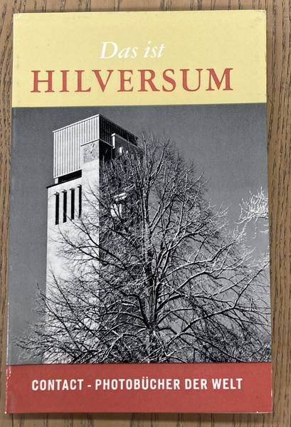 STUIVELING, GARMT. & OORTHUYS, CAS. - Das ist Hilversum.