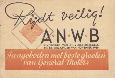 VERKEER - Rijdt veilig! ANWB Overzicht van de verkeersregels na de wijzigingen van November 1936.