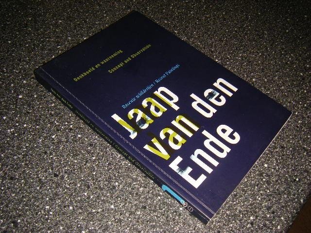 Ende, Jaap van den - Denkbeeld en waarneming. Concept and Observation. Recente schilderijen / Recent Paintings