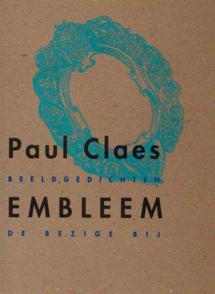 Claes, Paul. - Embleem. Beeldgedichten