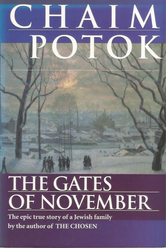 Potok, Chaim - The Gates of November / Chronicles of the Slepak Family