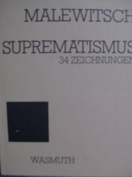 Marcadé. J.C./ K.Malewitsch - Malewitsch. -    (  Kazimir Malevich. ) -  Suprematismus - 34 Zeichnungen
