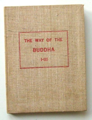 Arther, James - The way of the Buddha I - III