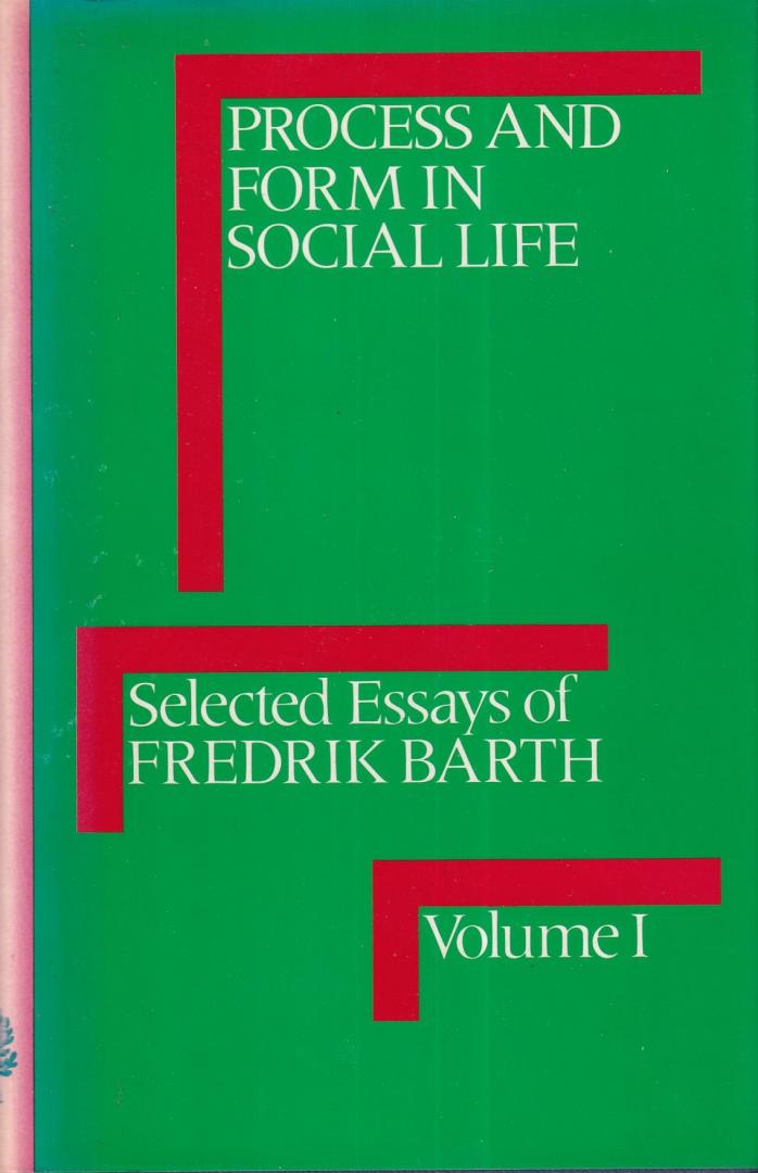 Barth, Frederik - Selected Essays of Fredrik Barth (2 volumes)