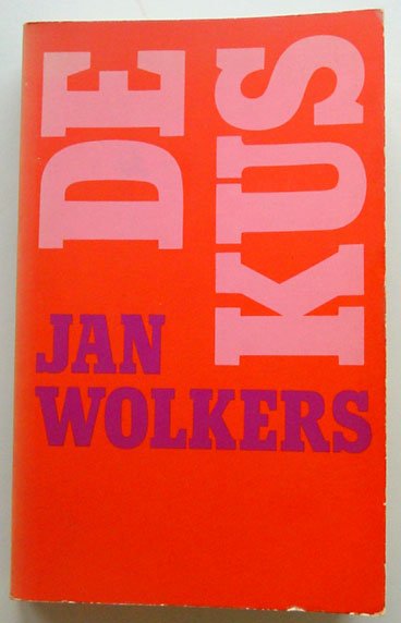 Wolkers, Jan - De kus (1ste druk)