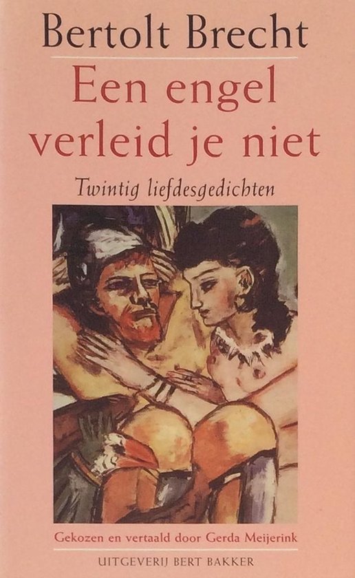 Brecht, B. - Een engel verleid je niet
