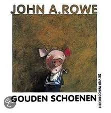 Rowe, John A. - Gouden schoenen