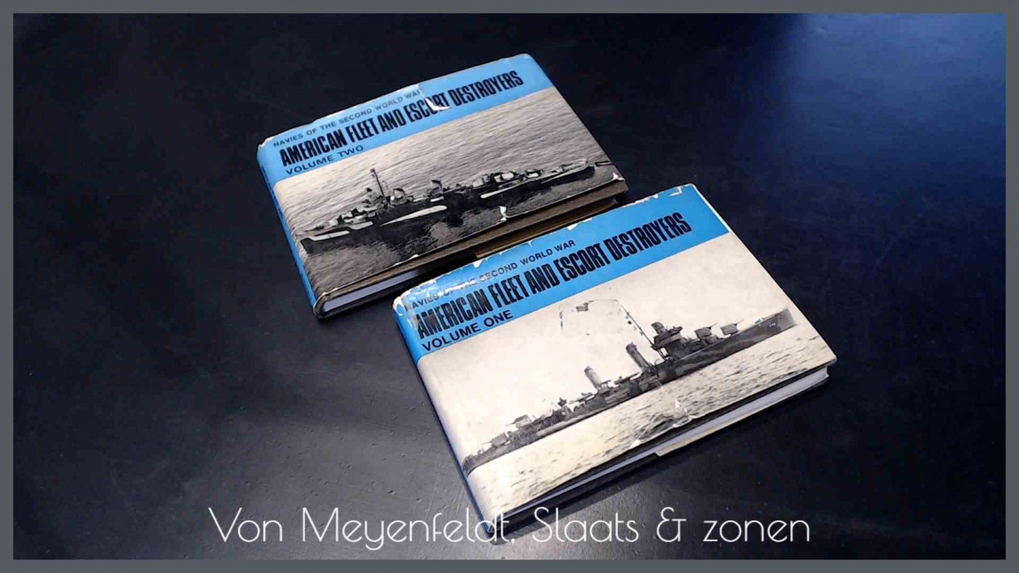LENTON, H T - American Fleet and Escort Destroyers volume 1 and 2 (complete)