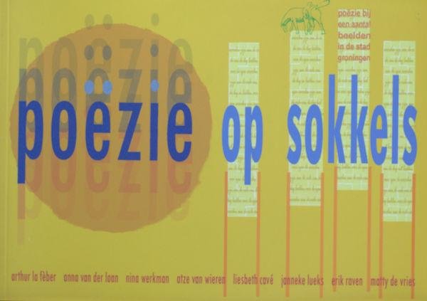 Ekkers, Remco (inleiding). - Poëzie op sokkels.