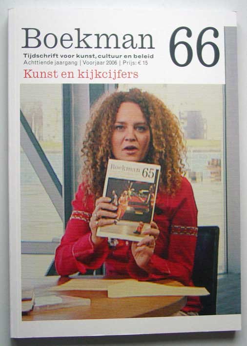 Ploeg, Rick van der, Jan Debackere, Henk van Gelder, André Nuchelmans, e.a. - Boekman 66; Voorjaar 2006: Kunst en kijkcijfers