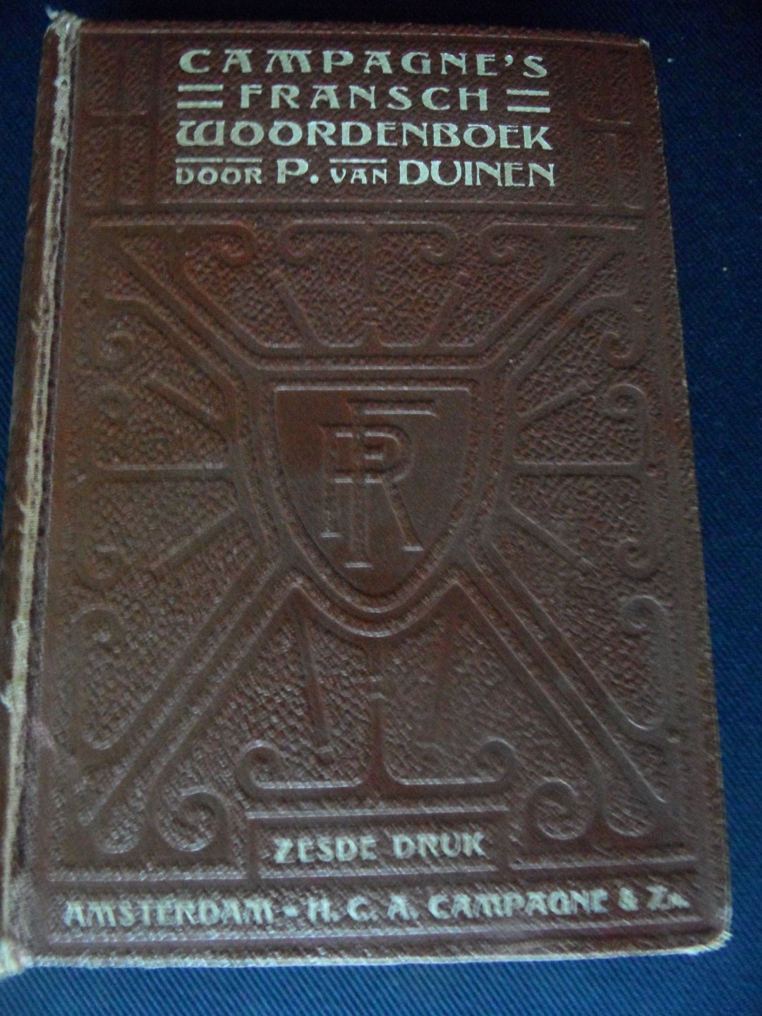 Duinen, P. van - Campagne`s Schoolwoordenboek der Fransche en Nederlandsche Talen / Nouveau Dictionnaire Français-Holla