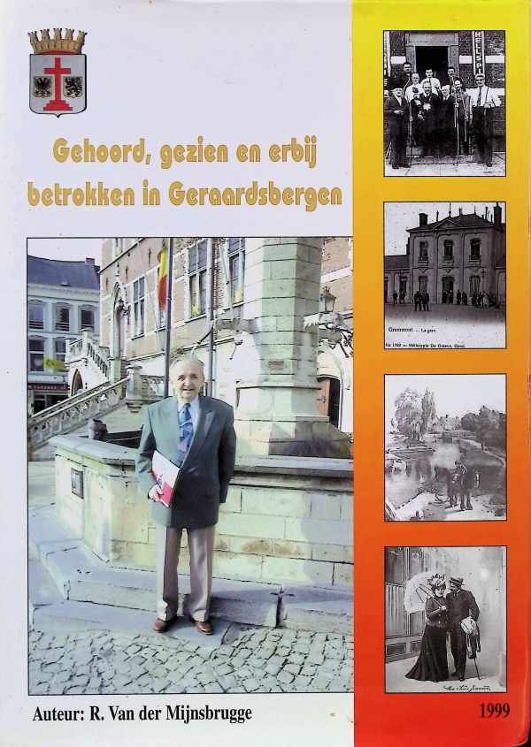 R. Van der Mijnsbrugge - Gehoord, gezien en erbij betrokken in Geraardsbergen