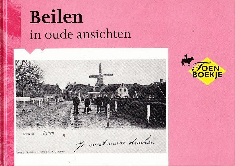 W,. Bakker - Beilen in oude ansichten - Toen boekje