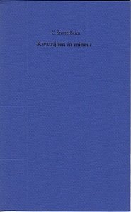 STUTTERHEIM, C. - Kwatrijnen in mineur. (Bezorgd door en met een nawoord van R. Breugelmans en S. Dresden).