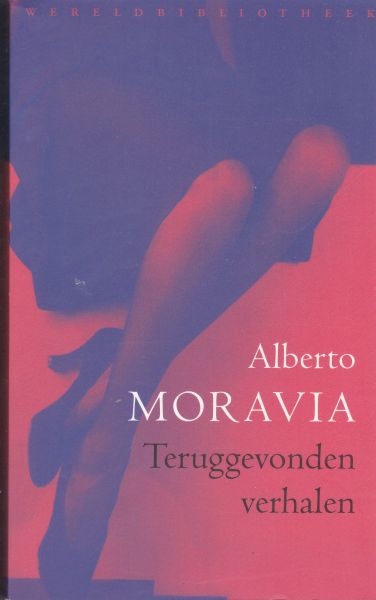 Moravia, Alberto - Teruggevonden verhalen (racconti dispersi)