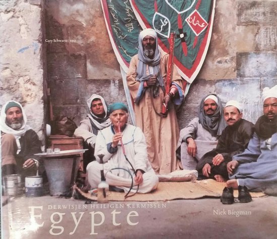 Biegman - Egypte derwisjen heiligen en kermissen