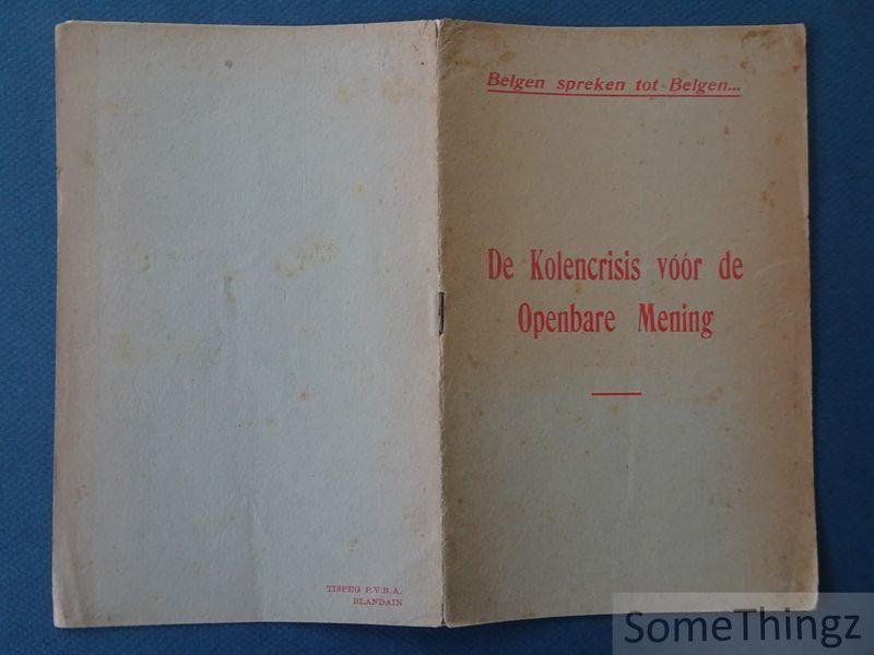 N/A. - De kolencrisis voor de openbare mening: Belgen spreken tot Belgen.