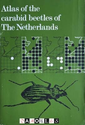 H.Turin, J. Heack, R. Hengeveld - Atlas of the carabid beetles of The Netherlands