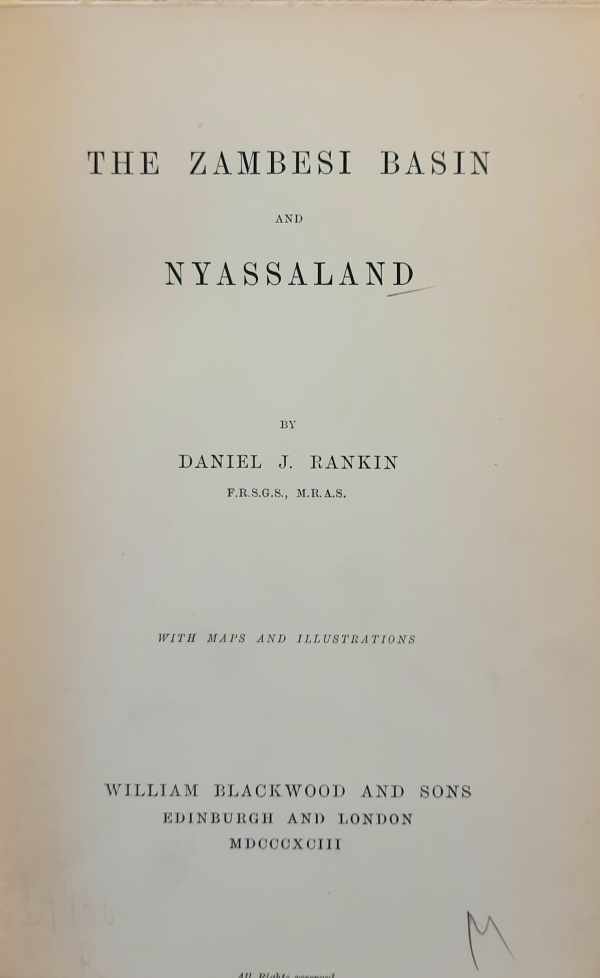 RANKIN Daniel J. - The Zambesi basin and Nyassaland