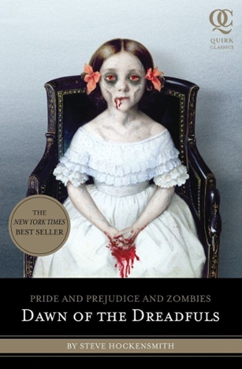 Steve Hockensmith - Pride and Prejudice and Zombies: Dawn of the Dreadfuls