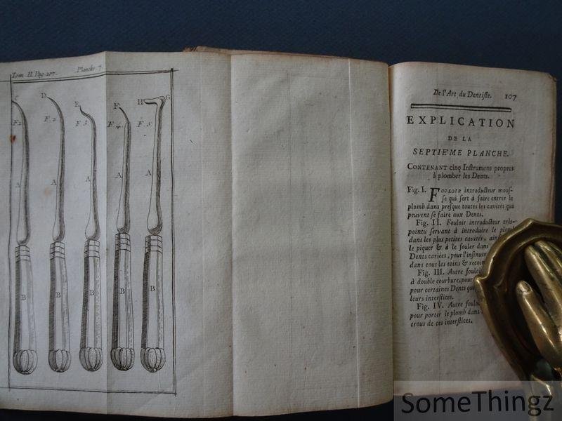 M. Bourdet [Etienne]. - Recherches et observations sur toutes les parties de l'art du dentiste. Tome second. [Vol II seul.]