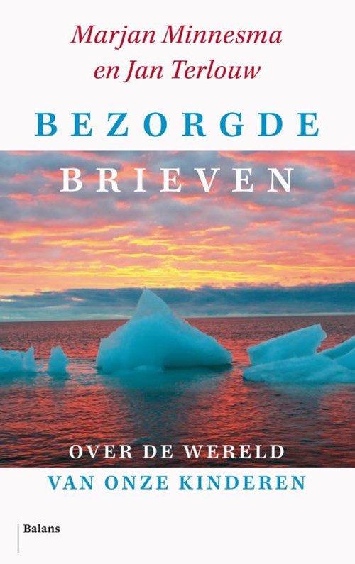 Jan Terlouw ; Marjan Minnesma - Bezorgde brieven