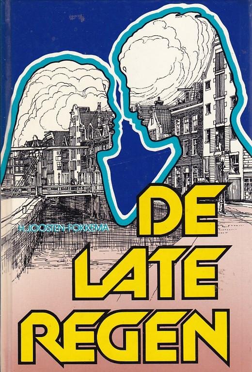 H. Joosten Fokkema - De Late regen