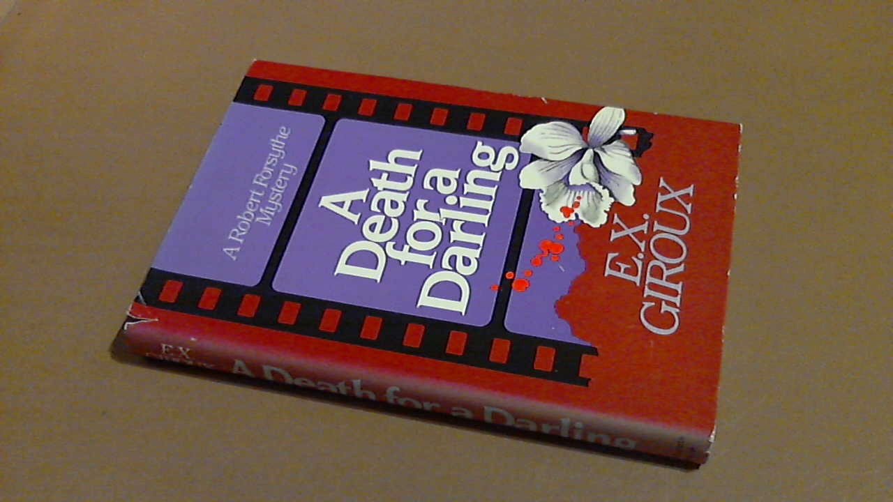 Giroux, E. X. - A death for a darling