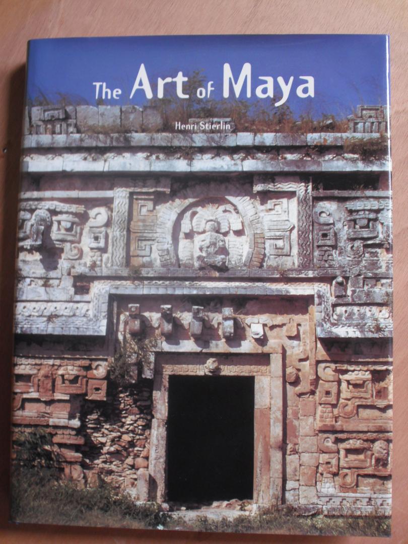 Henri Stierlin - Art of the Maya