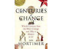 Ian Mortimer - Centuries Of Change