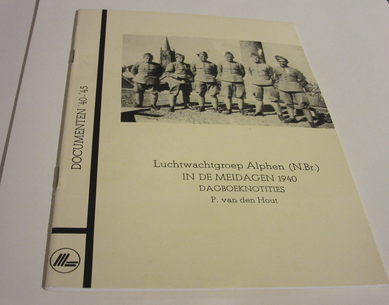 Hout van den P - Luchtwachtgroep Alphen (Nbr) in de meidagen 1940 dagboeknotities