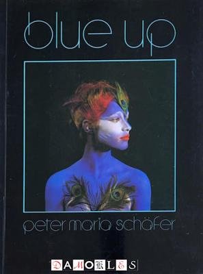 Peter Maria Schäfer - Blue Up