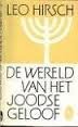 hirsch, Leo - De wereld van het joodse geloof