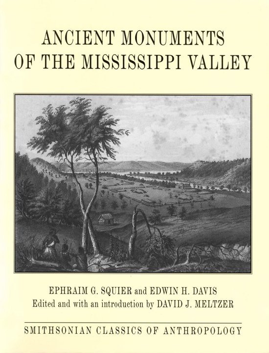 Squier, E.G. & Davis, E.H. - Ancient monuments of the Mississippi Valley.