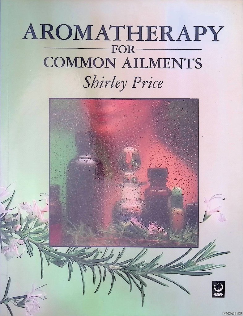 Price, Shirley - Aromatherapy for Common Ailments
