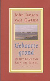 Geboortegrond - In het land van Rijn en Ijssel
