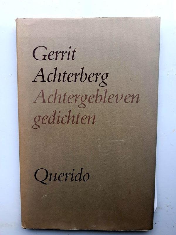 Gerrit Achterberg - Achtergebleven gedichten