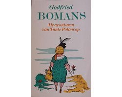 Godfried Bomans - Avonturen van tante pollewop