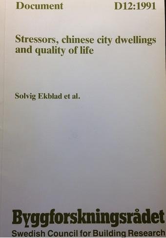 Ekblad, Solvig - Stressors, Chinese city dwellings and quality of life