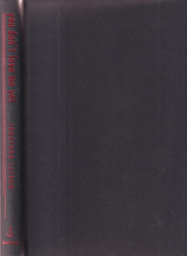 Lethem, Jonathan - You don't love me yet