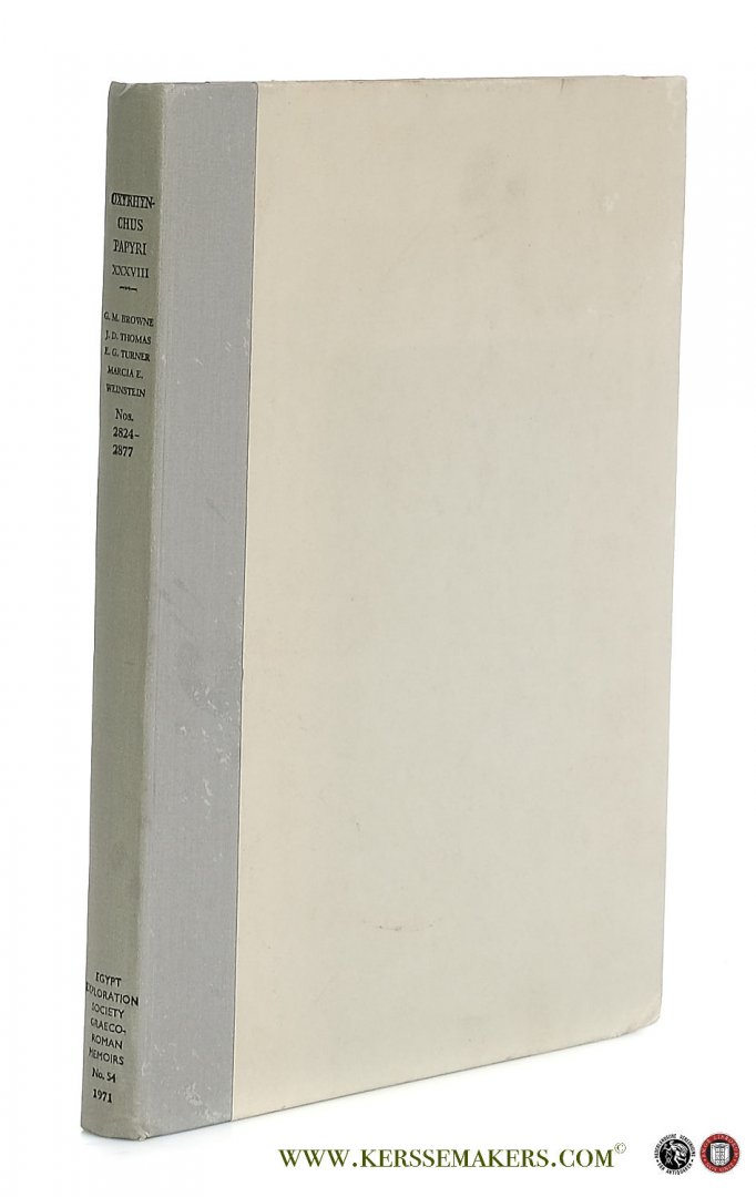 Browne, Gerald M. / J. D. Thomas / E. G. Turner / Marcia E. Weinstein (eds.). - The Oxyrhynchus Papyri Volume XXXVIII. With contributions by M.M. Austin, R.S. Bagnall, D. and M. Crawford, J. Crook, A.H.M. Jones, J. Reynolds, P.A.M. Seuren, J.C. Shelton, and R.F. Tannenbaum.