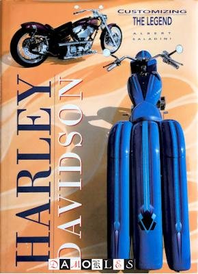 Albert Saladini - Harley Davidson. Customizing The Legend