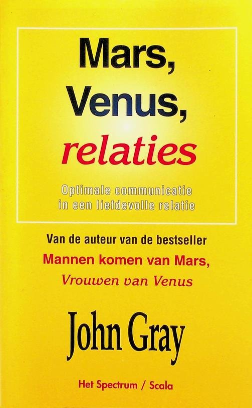 Gray, John - Mars, Venus, relaties. Optimale communicatie in een liefdevolle relatie