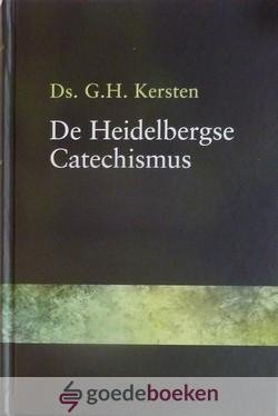 Kersten, ds. G.H. - De Heidelbergse Catechismus *nieuw* --- 52 preken
