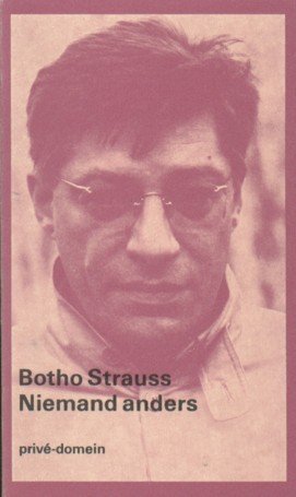 Strauss, Botho - Niemand anders.