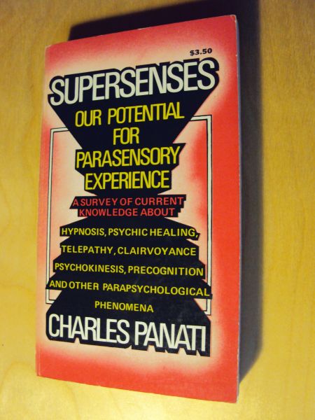 Panati, Charles - Supersenses. Our Potential for Parasensory Experience