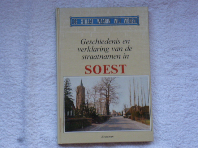 Os, Ben van - Geschiedenis en verklaring van de straatnamen in Soest